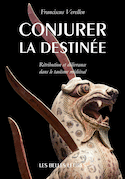 Conjurer la destinée